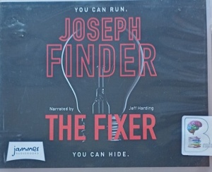 The Fixer written by Joseph Finder performed by Jeff Harding on Audio CD (Unabridged)